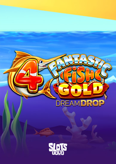 4 Fantastic Fish Gold Dream Drop Slot Review