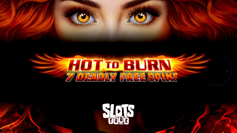 Hot to Burn 7 Deadly Free Spins Free Demo