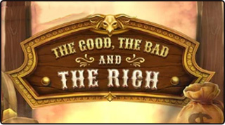 The Good, The Bad and The Rich Slot design