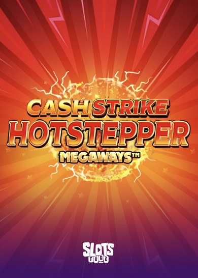 Cash Strike Hotstepper Megaways Slot Review